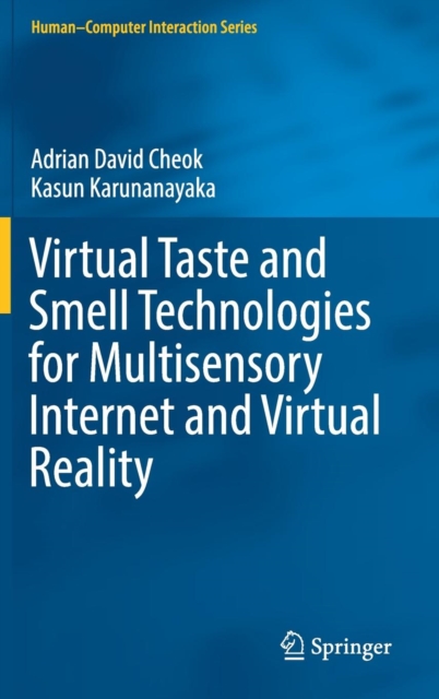 Virtual Taste and Smell Technologies for Multisensory Internet and Virtual Reality, Hardback Book