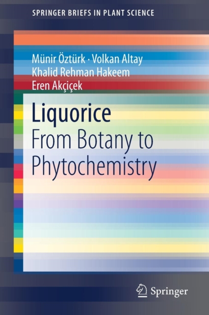 Liquorice : From Botany to Phytochemistry, Paperback / softback Book