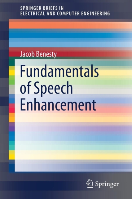 Fundamentals of Speech Enhancement, Paperback / softback Book