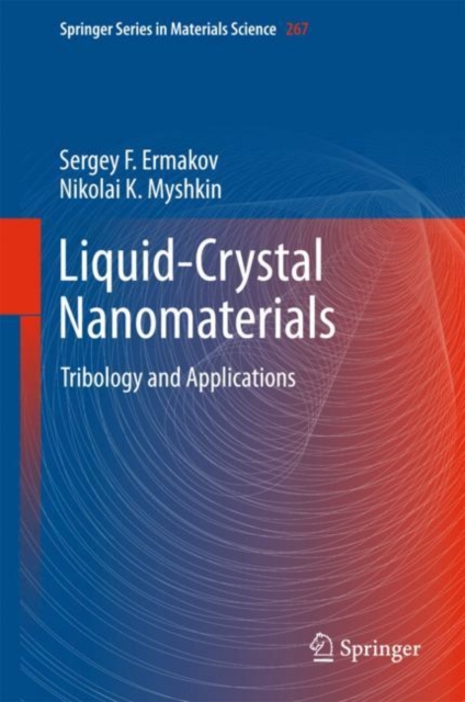 Liquid-Crystal Nanomaterials : Tribology and Applications, Hardback Book