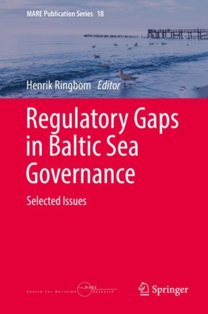 Regulatory Gaps in Baltic Sea Governance : Selected Issues, Hardback Book