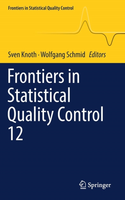 Frontiers in Statistical Quality Control 12, Hardback Book
