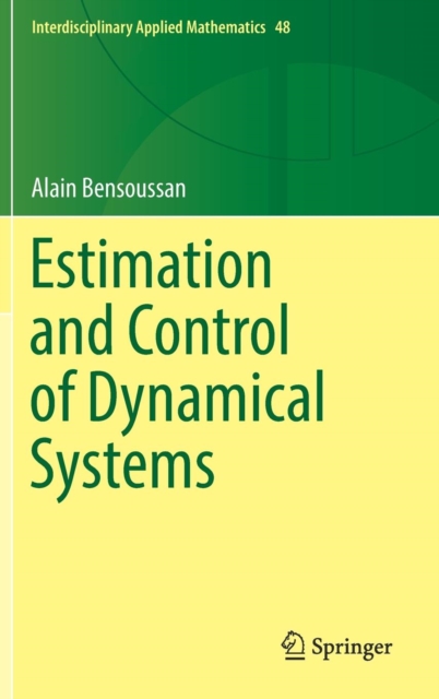 Estimation and Control of Dynamical Systems, Hardback Book
