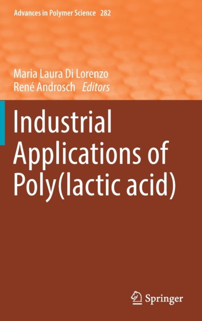 Industrial Applications of Poly(lactic acid), Hardback Book