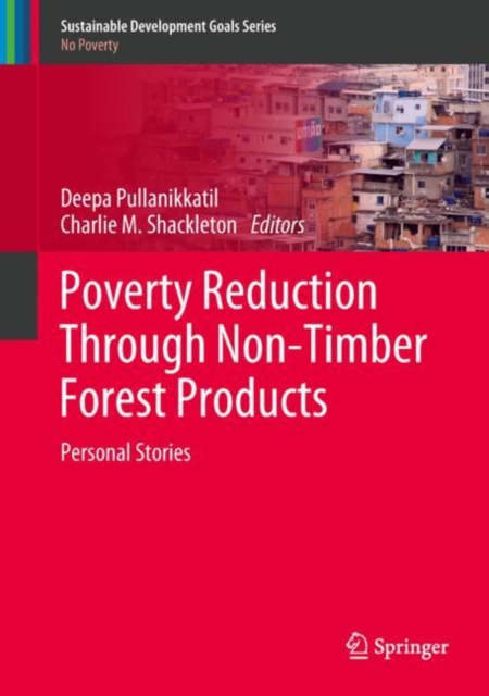 Poverty Reduction Through Non-Timber Forest Products : Personal Stories, Hardback Book