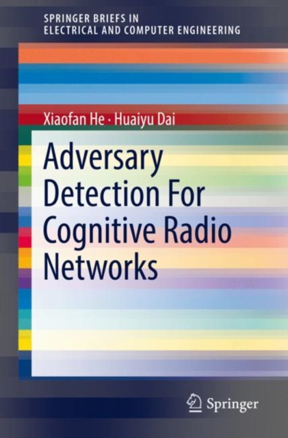 Adversary Detection For Cognitive Radio Networks, Paperback / softback Book