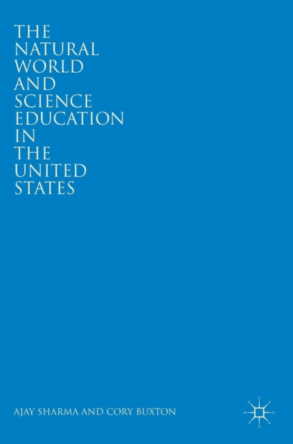 The Natural World and Science Education in the United States, Hardback Book