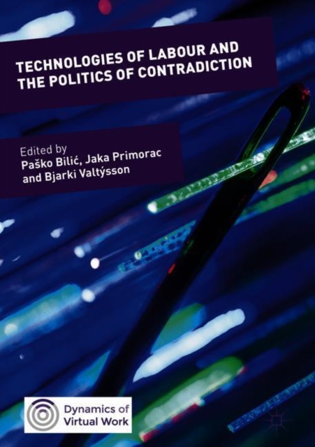 Technologies of Labour and the Politics of Contradiction, Hardback Book