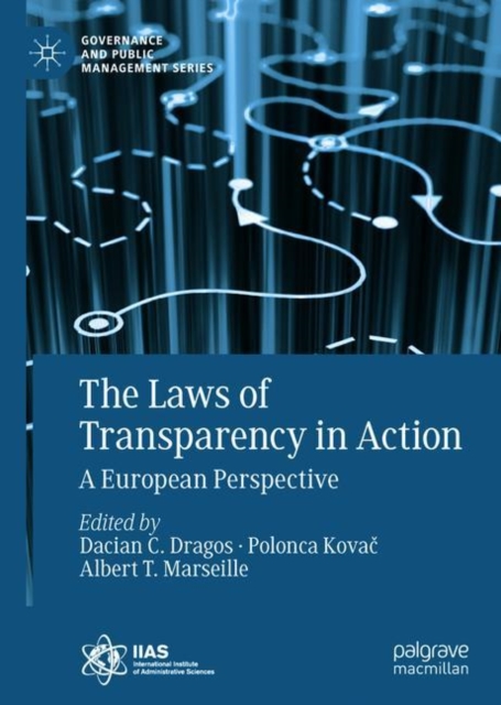 The Laws of Transparency in Action : A European Perspective, Hardback Book