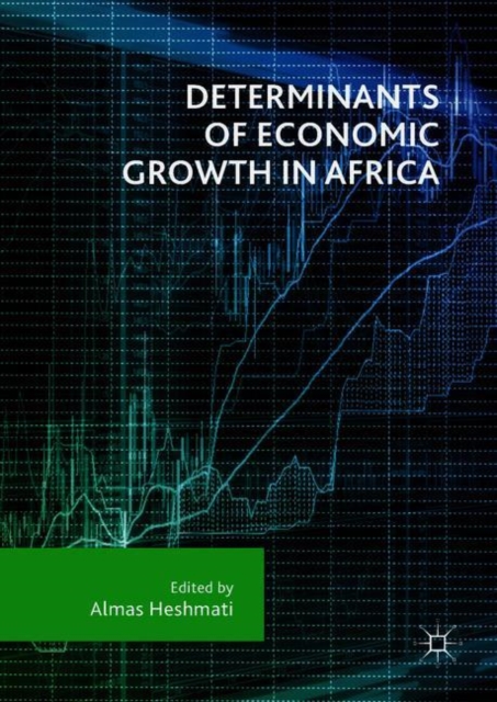 Determinants of Economic Growth in Africa, Hardback Book