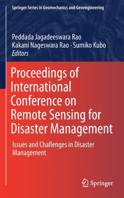 Proceedings of International Conference on Remote Sensing for Disaster Management : Issues and Challenges in Disaster Management, Hardback Book