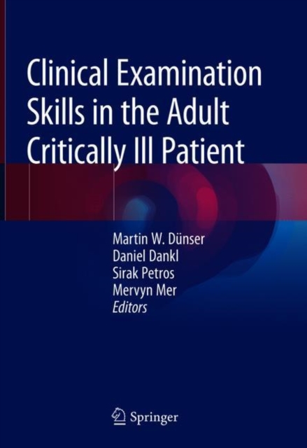 Clinical Examination Skills in the Adult Critically Ill Patient, Hardback Book