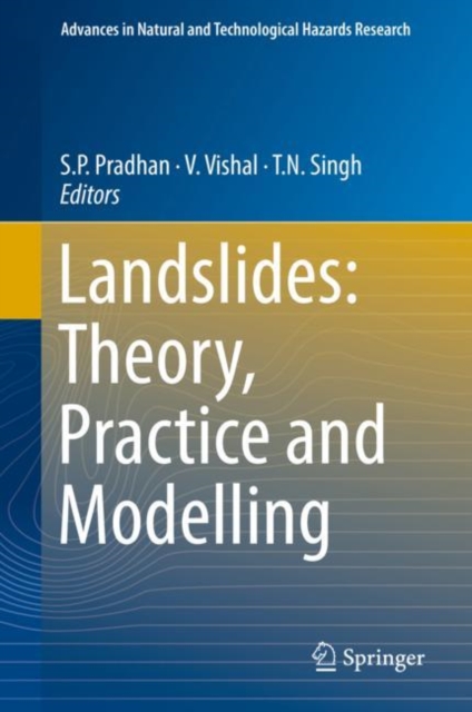 Landslides: Theory, Practice and Modelling, Hardback Book