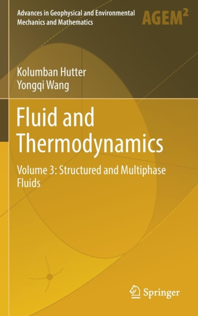 Fluid and Thermodynamics : Volume 3: Structured and Multiphase Fluids, Hardback Book