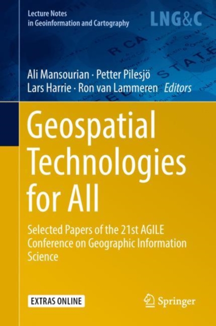 Geospatial Technologies for All : Selected Papers of the 21st AGILE Conference on Geographic Information Science, Hardback Book