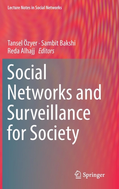 Social Networks and Surveillance for Society, Hardback Book
