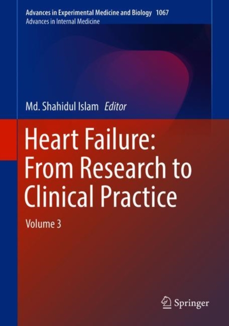 Heart Failure: From Research to Clinical Practice : Volume 3, Hardback Book