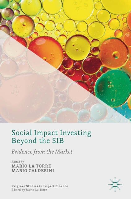 Social Impact Investing Beyond the SIB : Evidence from the Market, Hardback Book