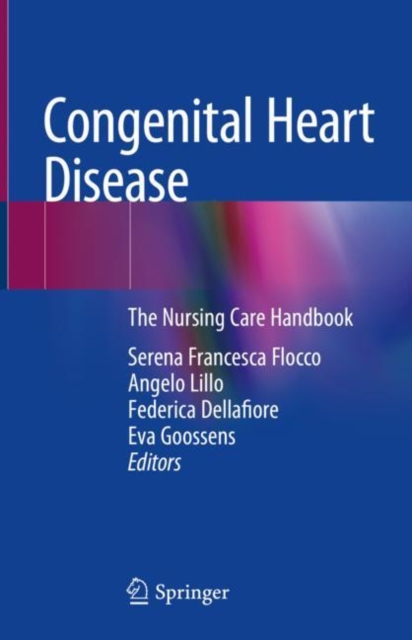 Congenital Heart Disease : The Nursing Care Handbook, Hardback Book