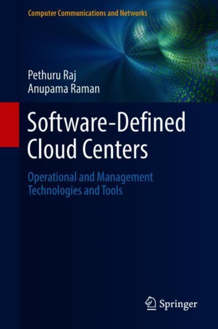 Software-Defined Cloud Centers : Operational and Management Technologies and Tools, Hardback Book