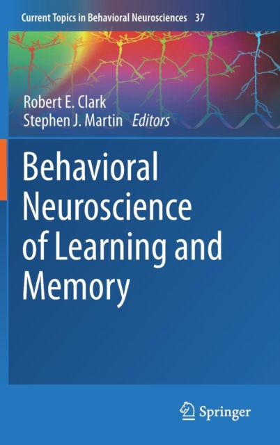 Behavioral Neuroscience of Learning and Memory, Hardback Book