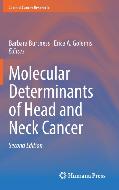 Molecular Determinants of Head and Neck Cancer, Hardback Book