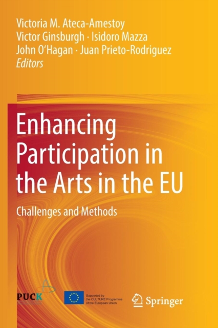 Enhancing Participation in the Arts in the EU : Challenges and Methods, Paperback / softback Book