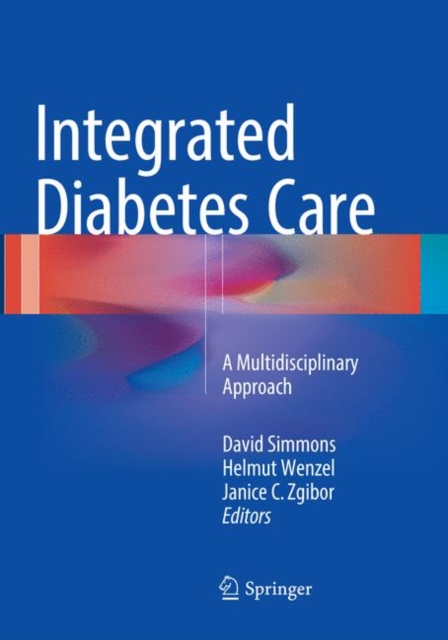 Integrated Diabetes Care : A Multidisciplinary Approach, Paperback / softback Book