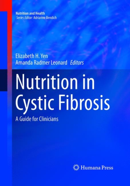 Nutrition in Cystic Fibrosis : A Guide for Clinicians, Paperback / softback Book
