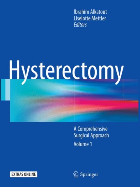 Hysterectomy : A Comprehensive Surgical Approach, Paperback / softback Book