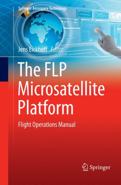 The FLP Microsatellite Platform : Flight Operations Manual, Paperback / softback Book