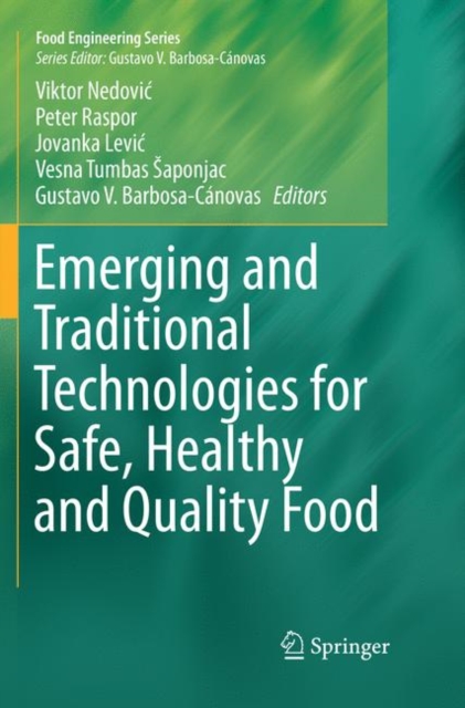 Emerging and Traditional Technologies for Safe, Healthy and Quality Food, Paperback / softback Book
