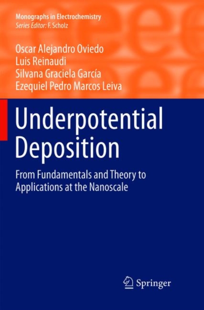 Underpotential Deposition : From  Fundamentals and Theory to Applications at the Nanoscale, Paperback / softback Book