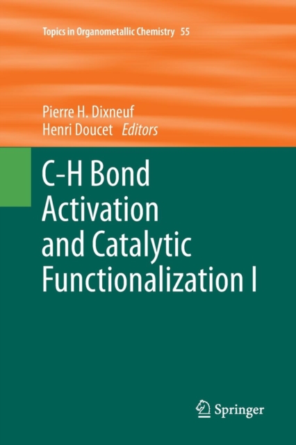 C-H Bond Activation and Catalytic Functionalization I, Paperback / softback Book