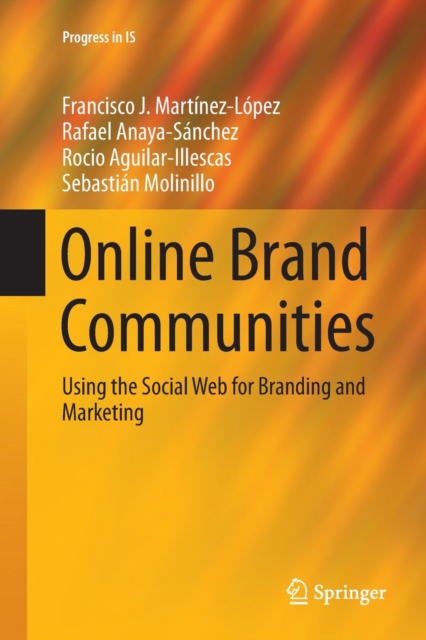 Online Brand Communities : Using the Social Web for Branding and Marketing, Paperback / softback Book