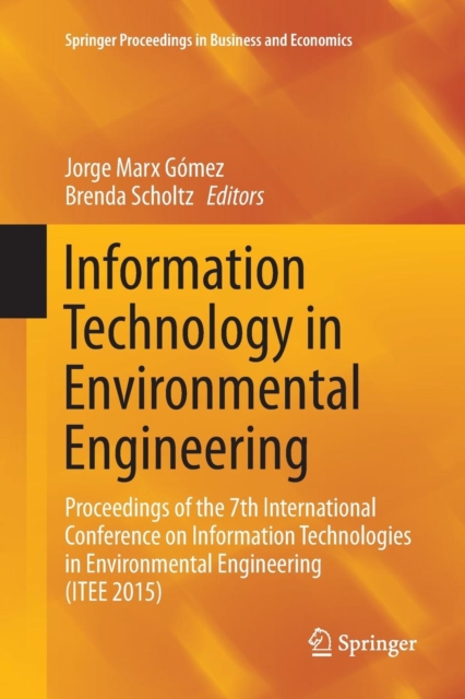 Information Technology in Environmental Engineering : Proceedings of the 7th International Conference on Information Technologies in Environmental Engineering (ITEE 2015), Paperback / softback Book