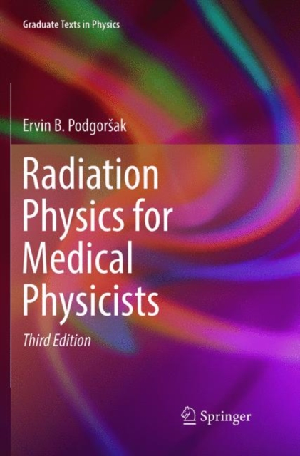 Radiation Physics for Medical Physicists, Paperback / softback Book