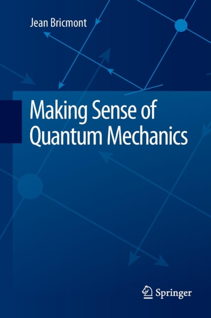 Making Sense of Quantum Mechanics, Paperback / softback Book