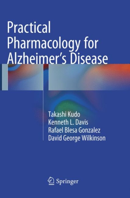 Practical Pharmacology for Alzheimer’s Disease, Paperback / softback Book
