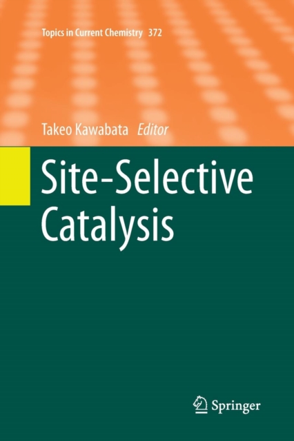 Site-Selective Catalysis, Paperback / softback Book