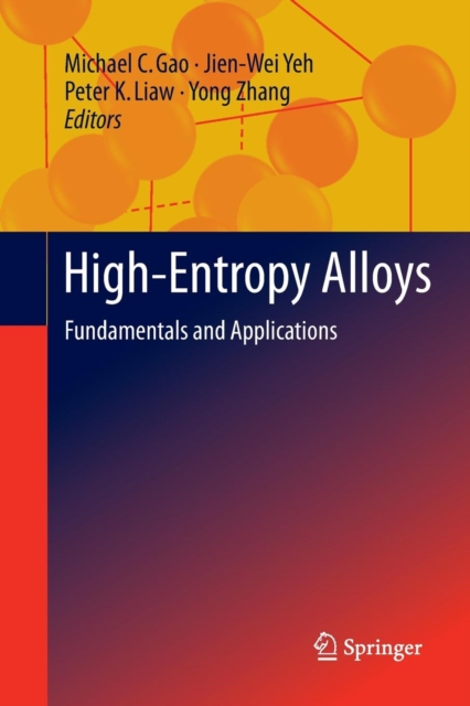 High-Entropy Alloys : Fundamentals and Applications, Paperback / softback Book