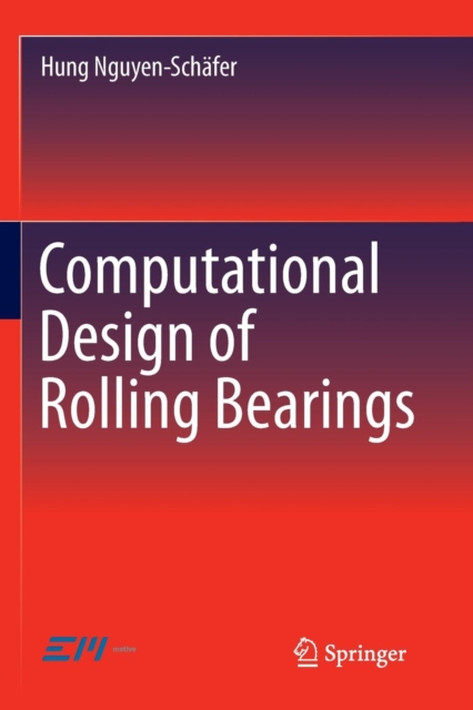 Computational Design of Rolling Bearings, Paperback / softback Book