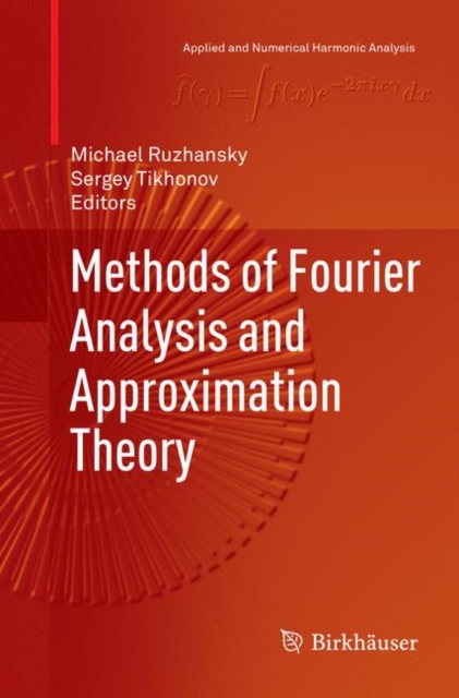 Methods of Fourier Analysis and Approximation Theory, Paperback / softback Book