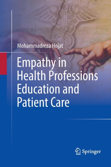 Empathy in Health Professions Education and Patient Care, Paperback / softback Book