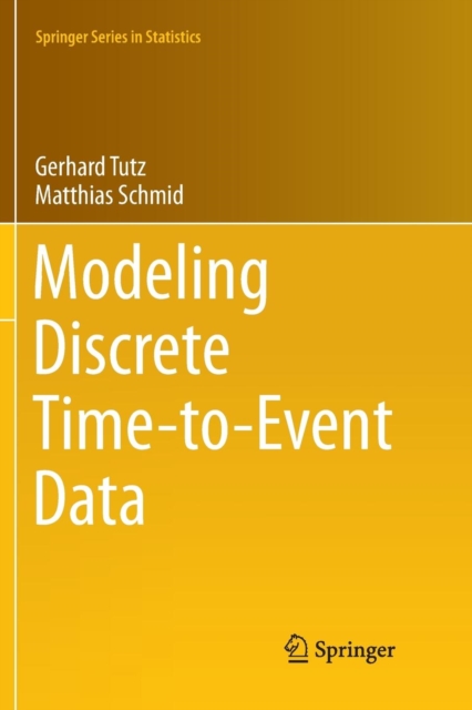 Modeling Discrete Time-to-Event Data, Paperback / softback Book