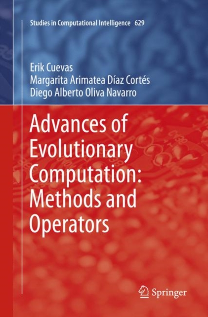 Advances of Evolutionary Computation: Methods and Operators, Paperback / softback Book
