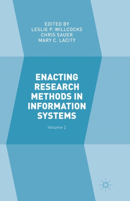 Enacting Research Methods in Information Systems: Volume 2, Paperback / softback Book