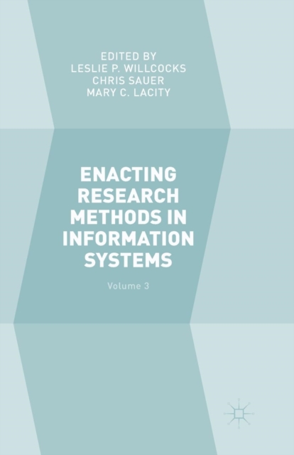 Enacting Research Methods in Information Systems: Volume 3, Paperback / softback Book