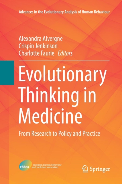 Evolutionary Thinking in Medicine : From Research to Policy and Practice, Paperback / softback Book