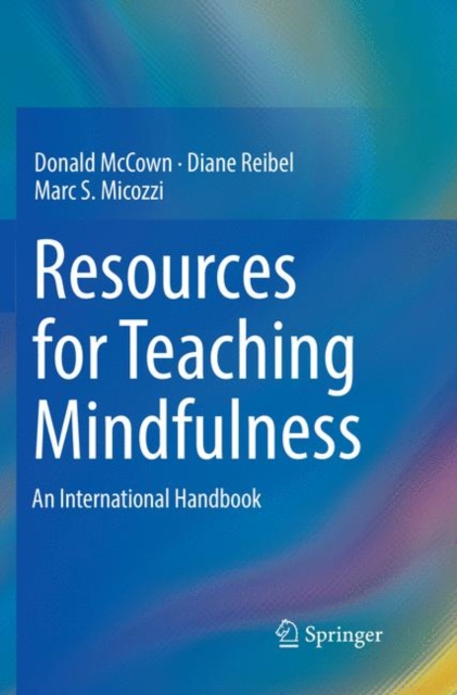 Resources for Teaching Mindfulness : An International Handbook, Paperback / softback Book